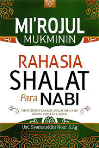 Image of Mi'rojul Mukminin  Rahasia Shalat Para Nabi