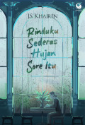 Rinduku sederas hujan sore itu