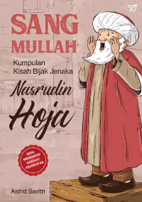Image of Sang Mullah: Kumpulan Bijak Jenaka Nasrudin Hoja
