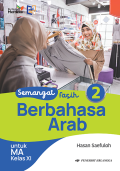 Semangat Fasih Berbahasa Arab Untuk MA Kelas XI