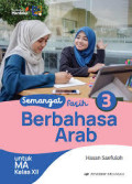 Semangat Fasih Berbahasa Arab Untuk MA Kelas XII