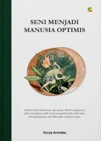 Image of Seni Menjadi Manusia Optmis