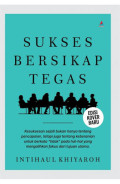 Sukses bersikap tegas