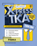 X-Press TKA SMA/MA Fisika