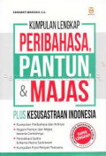 Kumpulan lengkap peribahasa, pantun, &majas plus kesusastraan Indonesia