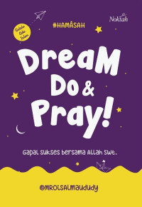 Image of Dream, Do & Pray!