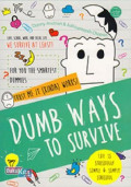 Dumb Ways To Survive