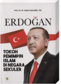 Image of Erdogan: Tokoh Pemimpin Islam Di Negara Sekuler