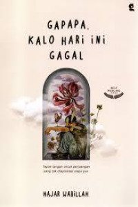 Image of Gapapa, Kalo Hari Ini Gagal
