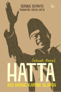 Image of Hatta ( Aku Datang Karena Sejarah)