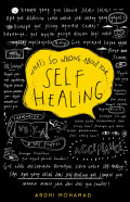 What's So Wrong About Your Self Healing