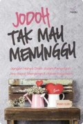 Jodoh Tak Mau Menunggu