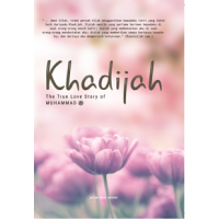 Image of Khadijah: The True Love Story Of Muhammad SAW
