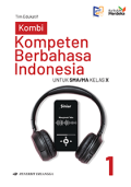 KOMPETEN BERBAHASA INDONESIA untuk SMA/MA Kelas X (K-MERDEKA)