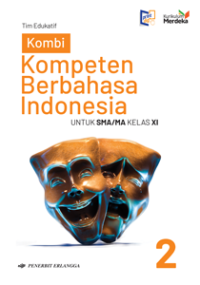 Image of KOMPETEN BERBAHASA INDONESIA untuk SMA/MA Kelas XI (K-MERDEKA)
