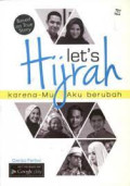 Let's Hijrah: Karena-Mu Aku Berubah