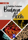 Sekilas Catatan Budaya Aceh