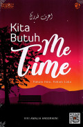 Kita Butuh Me Time