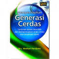 Mempersiapkan generasi cerdas