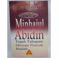 Image of Minhajul Abidin : Tujuh Tahapan menuju Puncak Ibadah