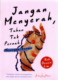 Image of Jangan Menyerah, Tuhan Tak Pernah Meninggalkan