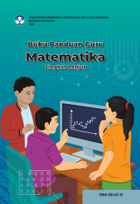 Image of Buku Panduan Guru Matematika Tingkat Lanjut Untuk SMA/SMK Kelas XI
