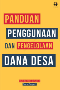Image of Panduan Penggunaan Dan Pengelolaan Dana Desa