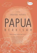 Papua Berkisah