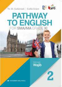 Image of Pathway to English for SMA/MA Grade XI Kelompok Wajib kurikulum 2013
