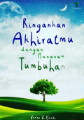 Ringankan Akhiratmu dengan Menanam Tumbuhan