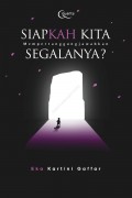 Siapkah Kita Mempertanggungjawabkan Segalanya?