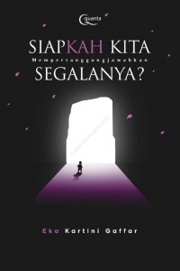 Image of Siapkah Kita Mempertanggungjawabkan Segalanya?