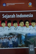 Sejarah Indonesia: Untuk SMA/MA/SMK/MAK kelas XII Kurikulum 2013 Edisi Revisi 2018