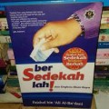 Bersedekahlah dan engkau akan kaya