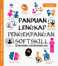 Buku Panduan Lengkap Pengembangan Soft Skill