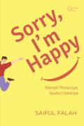Sorry, I'm Happy