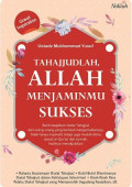 Tahajjudlah, Allah Menjaminmu Sukses
