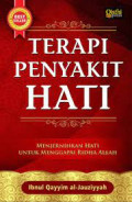 Terapi penyakit hati:menjernihkan hati untuk menggapai ridha Allah