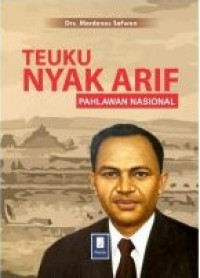 Image of Teuku Nyak Arif Pahlawan Nasional