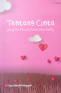 Image of Tentang Cinta Yang Tak Pernah Kalah Atau Salah
