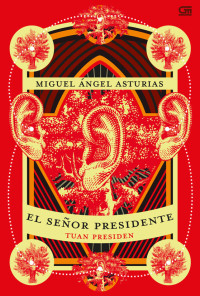 Image of El Senor Presidente = Tuan Presiden