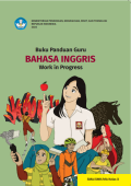 Buku Panduan Guru Bahasa Inggris : Work In Progress Kelas X