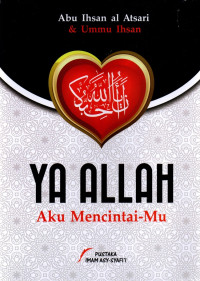 Image of Ya Allah, Aku Mencintai-Mu