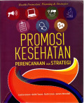 Promosi Kesehatan: Perencanaan dan Strategi